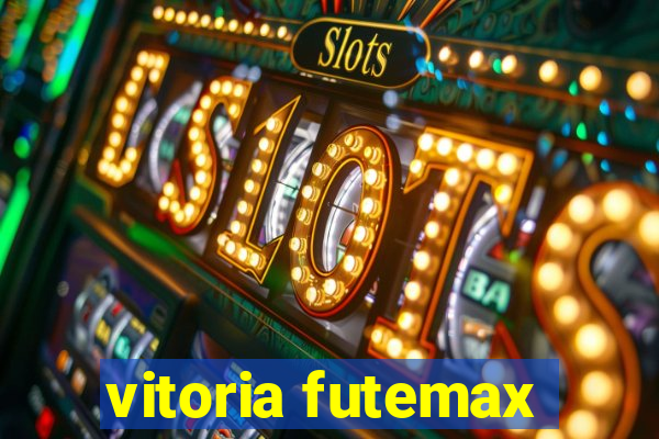 vitoria futemax